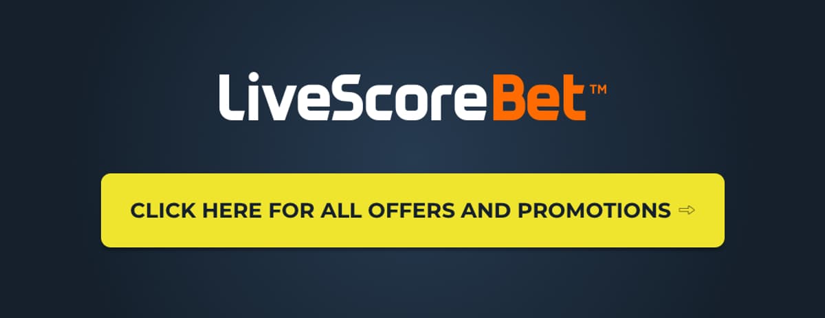 LiveScore Bet Offers & Promotions
