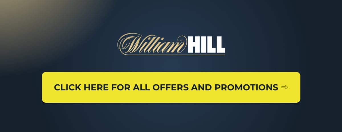 William Hill Offers & Promotions